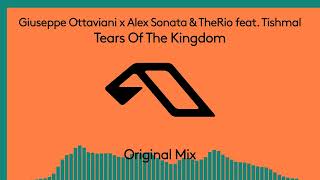 Giuseppe Ottaviani X Alex Sonata & Therio Feat Tishmal - Tears Of The Kingdom [Anjunabeats]