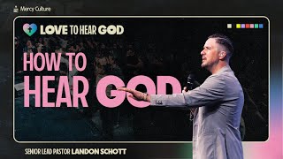 How to Hear God | Landon Schott