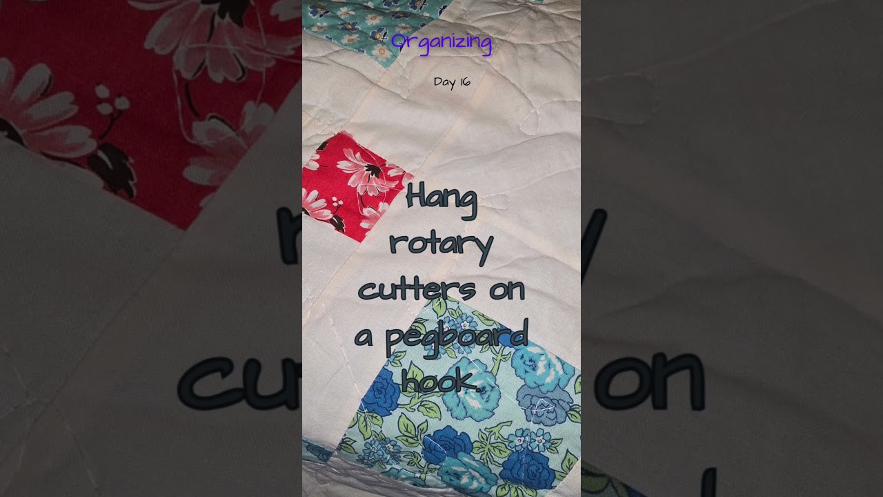 Organize Your Sewing Room #16 – Hang Rotary Cutters on a Pegboard Hook