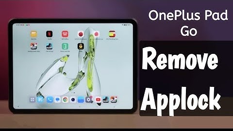 OnePlus Tab Go : How ow to remove AppLock, how to delete App Lock OnePlus Pad