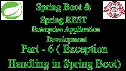 Exception Handling in Spring Boot | Spring Boot & Spring REST Application Development (Part-6)