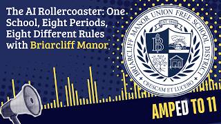 The AI Rollercoaster: One School, Eight Periods, Eight Different Rules | Briarcliff Manor