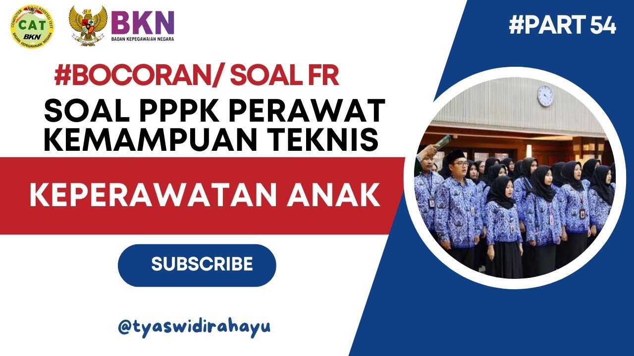 PART 54 FR BOCORAN SOAL PPPK PERAWAT KEMAMPUAN TEKNIS