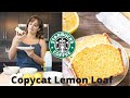 I made Starbucks Lemon Loaf |