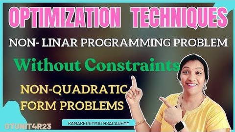 Non-linear Programming Problem Without Constraints| Non Quadratic form in NLPP|#OptimizationTechniqu