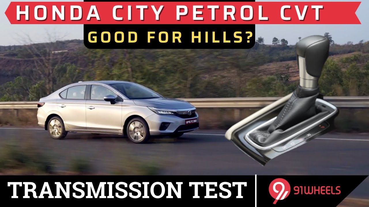 Honda City Petrol CVT Test In Hills + 0100 km/h Comparison With MT
