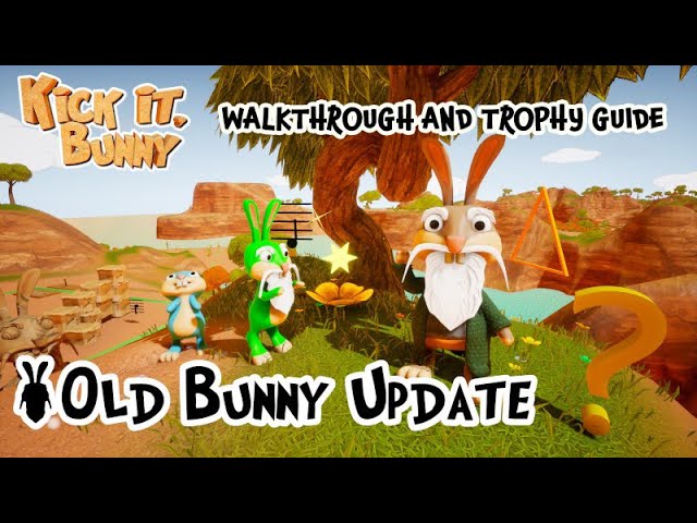 Kick it, Bunny! - Old Bunny Update - Walkthrough | Trophy Guide | Achievement Guide