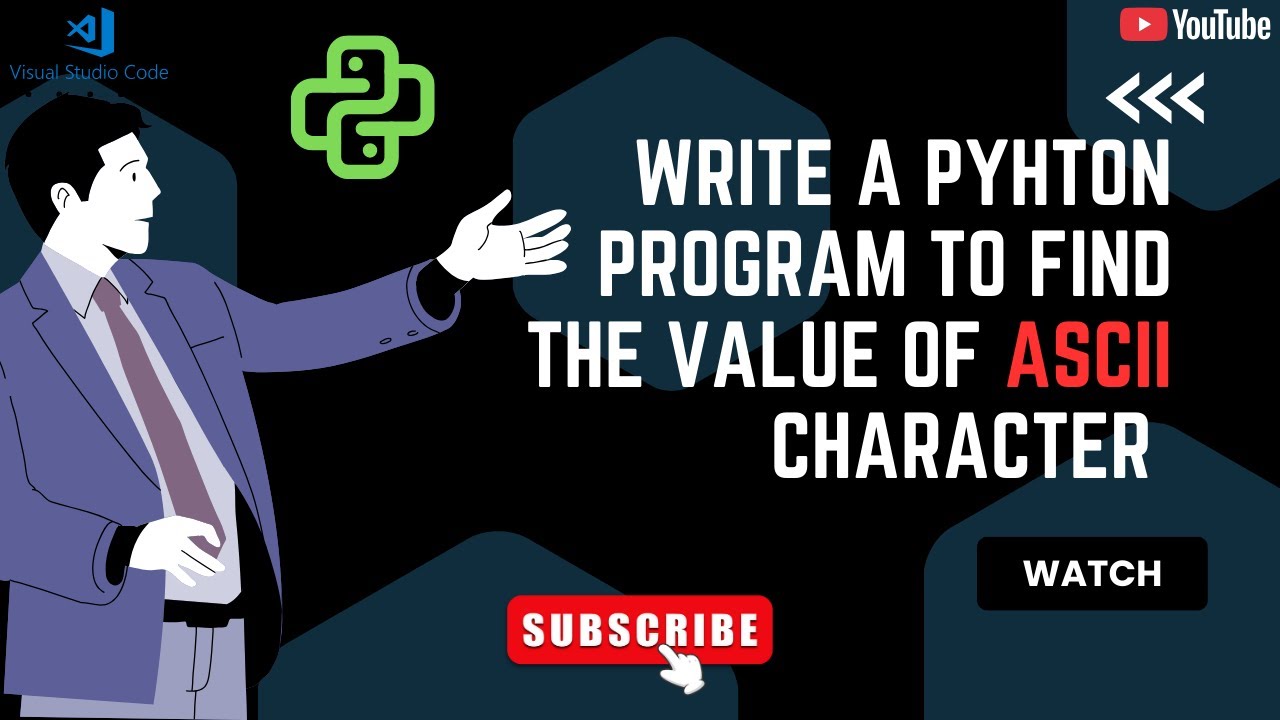 Write a Program in Python to find the ASCII value a provided character ...