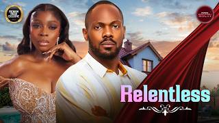 RELENTLESS - DANIEL ETIM, BOLAJI OGUNMOLA - Nigerian Movie Latest Full Movies