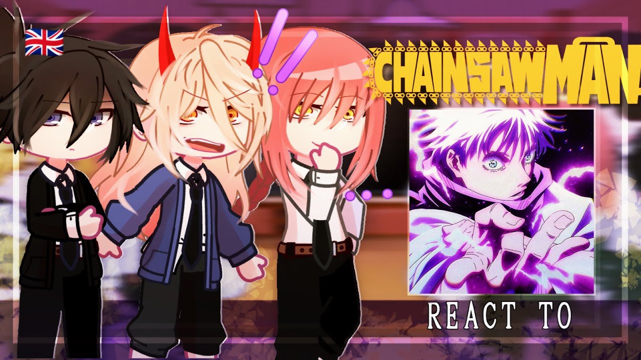 Chainsaw man reacts to Gojo Satoru  / season 2 | Manga spoilers | Jujutsu Kaisen S2 | Gacha Club