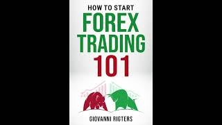 How to Start Forex Trading 101 | Audiobook