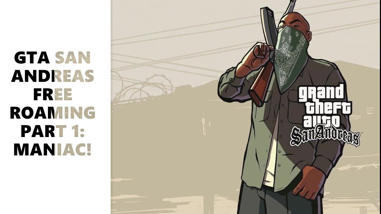 Maniac - GTA San Andreas Free Roaming Gameplay #1