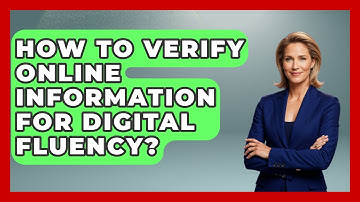 How To Verify Online Information For Digital Fluency? - Real Life Curriculum
