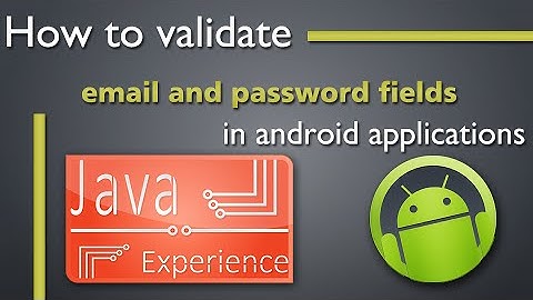 Email and Password Validation in Android