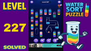 Details Water Sort – Level 227 | Walkthrough Solution News