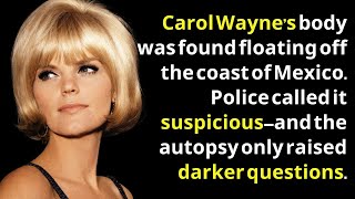 The Story Of Carol Wayne Is Far Darker Than We Realized