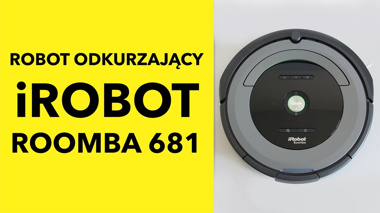 mekanisk computer prototype iRobot Roomba 681 - dane techniczne - RTV EURO AGD - YouTube