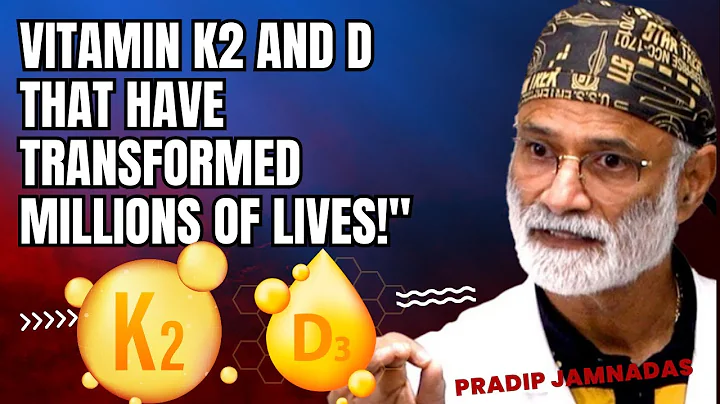 Pradip Jamnadas - The Foods with Vitamin K2 and Vitamin D That I Share have Saved Millions of Lives