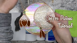 HOW TO - Applying Copper Patina - Beginner Stained Glass Tutorial 