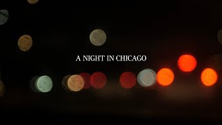 A Night In Chicago | Lumix G85 Cinematic