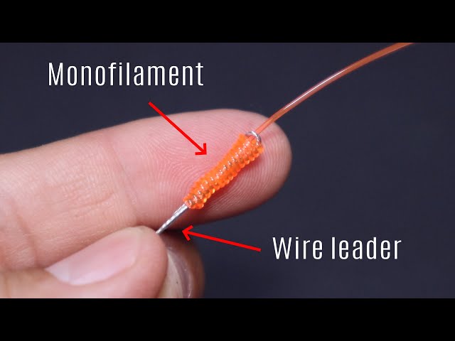 Top 2 Best Method to Tie Strong Wire Leader to Mono or Fluorocarbon 