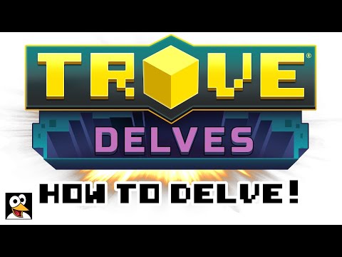 TROVE | HOW TO (Public, Private & Challenge) DELVE! | Trove Tips & Tricks