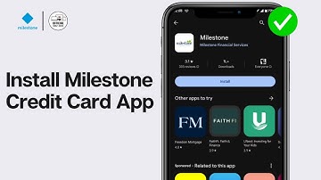 How to Download and Install Milestone Credit Card App (iOS/Android)