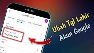 Cara Mengubah Tanggal lahir Di Account Google