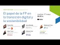 Ifp  el papel de la fp en la transicin digital y la sostenibilidad