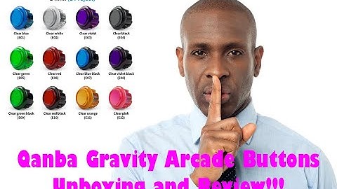 Qanba Gravity Arcade Buttons review and unboxing!!!