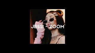 jessi - zoom ( sped up )