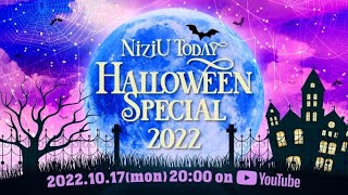 「NiziU Today ～Halloween Special 2022～」