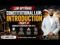 Constitutional Law: Introduction part-4| Law Optional by Amit Sir | UPSC/PCS Mains 2026 | Plutus IAS