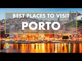 BEST Places To Visit in Porto