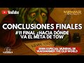 #11 FINAL – ¿Hacia Dónde Va el Meta de TOW?