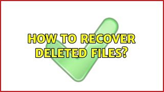 Ubuntu How to recover deleted files