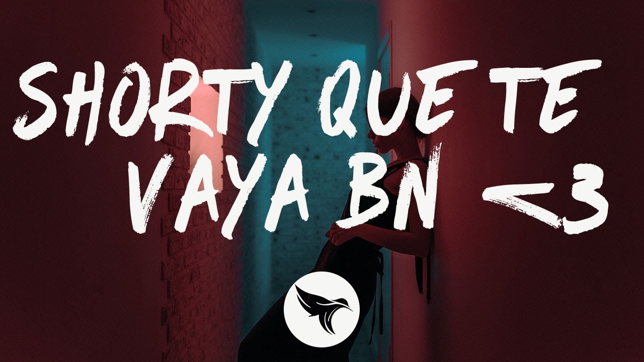 RELS B - SHORTY QUE TE VAYA BN (Letra/Lyrics)