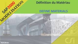 SAP2000:Définition du Matériau   DEFINE MATERIALS