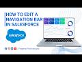 How to edit the Navigation Bar in Salesforce CRM? | Full Tutorial | 2026