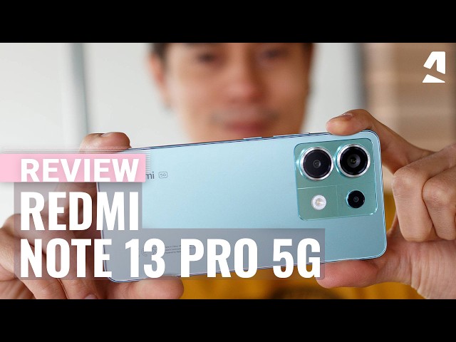 Xiaomi Redmi Note 13 Pro 5G review class=