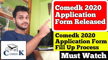 Comedk 2020 Application Form Released|Important Dates + Application Form Fill Up Process|comedk 2020