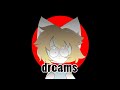 Dreams |meme|
