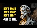 Never Get Angry or Upset Again | Stoic Philosophy for Unshakable Inner Peace