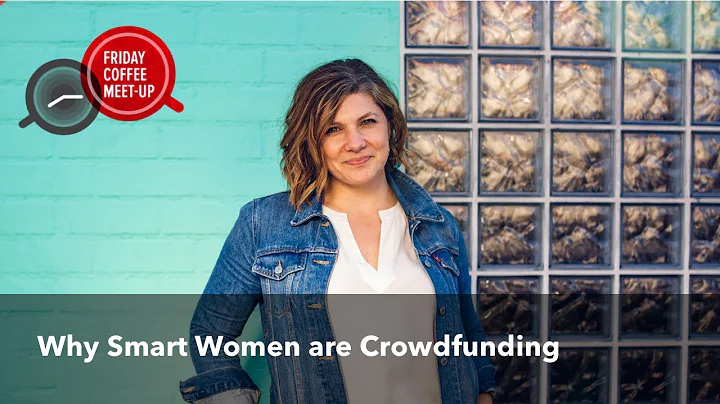 Elizabeth Eichhorn | Why Smart Women are Crowdfund...
