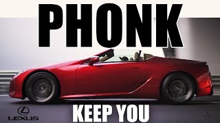 Rameses B - Keep You | Phonk (BASS BOOSTED) Lexus 4k