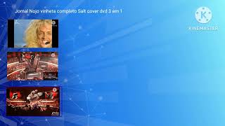 Jornal Nojo Vinheta Completo Salt Cover Dvd 3 Em 1