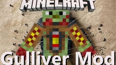 Minecraft 1.5 Gulliver Mod Spotlight - Get Big or Shrink Small!