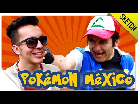 Pokémex 1 (Si Pokémon Fuera Mexicano) | SKETCH | QueParió! ft. SKabeche