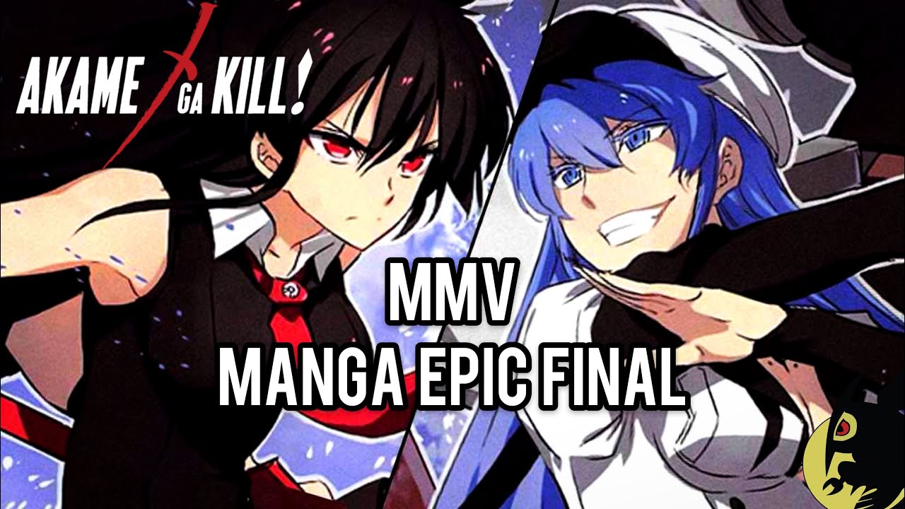 Mmv - Akame ga Kill! Manga Epic Final (Esdeath vs All)