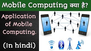 What is Mobile Computing ? ll Application of Mobile Computing ll screenshot 4